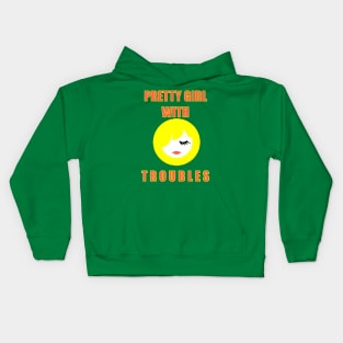 PRETTY GIRL WITH TROUBLES Kids Hoodie